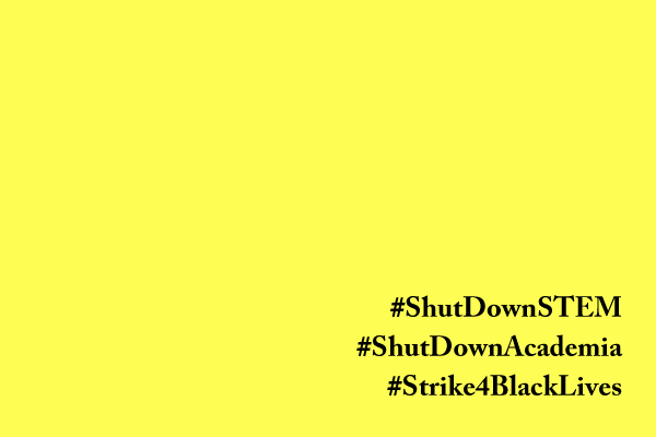 # shutdownstem # shutdownacademics # strike4blacklives